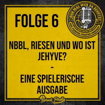 Hör mal wer da Scoutet - der Barock Pirates Podcast