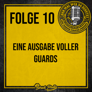 Hör mal wer da Scoutet - der Barock Pirates Podcast